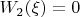 $W_2(\xi) = 0$ $W_2(\xi) = 0$