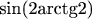 sin(2arctg2)