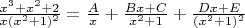 $\frac{x^3+x^2+2}{x(x^2+1)^2}=\frac{A}{x}+\frac{Bx+C}{x^2+1}+\frac{Dx+E}{(x^2+1)^2}$ $\frac{x^3+x^2+2}{x(x^2+1)^2}=\frac{A}{x}+\frac{Bx+C}{x^2+1}+\frac{Dx+E}{(x^2+1)^2}$