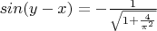 $sin(y-x) = -\frac{1}{\sqrt{1 + \frac{4}{\pi^2}}} $