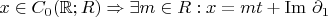 $x\in C_0(\mathbb{R};R)\Rightarrow \exists m\in R:x=mt+\mathrm{Im}\ \partial_1$