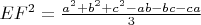 $EF^{2}=\frac{ a^{2}+b^{2}+c^{2}-ab-bc-ca }{ 3 }$ $EF^{2}=\frac{ a^{2}+b^{2}+c^{2}-ab-bc-ca }{ 3 }$