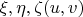 $\xi,\eta,\zeta(u,v)$