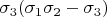 $\sigma_3(\sigma_1\sigma_2-\sigma_3)$