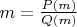 $m=\frac {P(m)} {Q(m)}$
