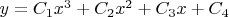 $y=C_{1}x^3+C_{2}x^2+C_{3}x+C_{4}$