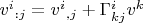 $v^i{}_{:j}=v^i{}_{,j}+\Gamma^i_{kj} v^k$ $v^i{}_{:j}=v^i{}_{,j}+\Gamma^i_{kj} v^k$