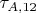 $\tau_{A,12}$