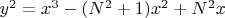 $y^2=x^3-(N^2+1)x^2+N^2{x}$ $y^2=x^3-(N^2+1)x^2+N^2{x}$