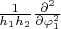 $\frac{1}{h_1 h_2} \frac{\partial^2 }{\partial \varphi_1^2}$