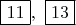 $\boxed{11},\ \boxed{13}$