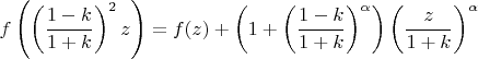 $$
f\left(\left(\frac{1-k}{1+k}\right)^2 z\right)=f(z)+\left(1+\left(\frac{1-k}{1+k}\right)^\alpha\right)\left(\frac{z}{1+k}\right)^\alpha
$$