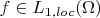 $f\in L_{1,loc}(\Omega)$