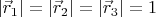 $|\vec r_1|=|\vec r_2|=|\vec r_3|=1$