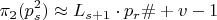$$\pi_{2} (p_{s}^2)\approx L_{s+1}\cdot p_{r}\#+v-1$$