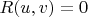 $R(u,v)=0$