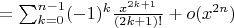 $=\sum_{k=0}^{n-1}(-1)^k\frac{x^{2k+1}}{(2k+1)!}+o(x^{2n})$