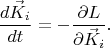$$
\frac{d \vec{K}_{i} }{dt} = - \frac{\partial L}{\partial \vec{K}_{i} }.
$$ $$
\frac{d \vec{K}_{i} }{dt} = - \frac{\partial L}{\partial \vec{K}_{i} }.
$$