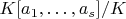 $K[a_1,\ldots ,a_s]/K$