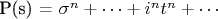 P(s) = \sigma^n + \cdots + i^n t^n + \cdots