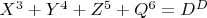 $X^3+Y^4+Z^5+Q^6=D^D $