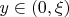 $y \in (0, \xi)$ $y \in (0, \xi)$