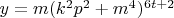 $y=m(k^2p^2+m^4)^{6t+2}$