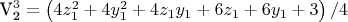 $\[{\text{V}}_{\text{2}}^3  = \left( {4z_1^2  + 4y_1^2  + 4z_1 y_1  + 6z_1  + 6y_1  + 3} \right)/4\]$