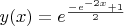 $y(x)=e^{\frac{-e^{-2x}+1}{2}$