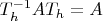 $T_h^{-1}AT_h = A $