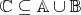 $\mathbb{C} \subseteq \mathbb{A}  \cup  \mathbb{B}$