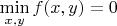 $\min\limits_{x,y}f(x,y)= 0$