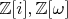 $\mathbb{Z} [i], \mathbb{Z}[\omega]$