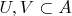 $U,V\subset A$