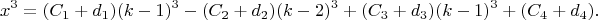 $$
x^3=(C_1+d_1)(k-1)^3-(C_2+d_2)(k-2)^3+(C_3+d_3)(k-1)^3+(C_4+d_4).
$$