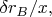 $\delta r_B/x,$