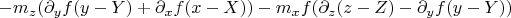 $$ -m_z(\partial_y f(y-Y)+\partial_x f(x-X)) - m_x f(\partial_z(z-Z)-\partial_y f(y-Y))$$