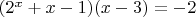 $(2^x+x-1)(x-3)=-2$