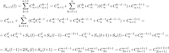 \begin{multline*}
S_{n+1}(l)=\sum_{k=l}^{n+1}C_{n+1}^kC_{n+1}^{k-l}=C_{n+1}^l+\sum_{k=l+1}^n(C_n^k+C_n^{k-1})(C_n^{k-l}+C_n^{k-l-1})+C_{n+1}^{n-l+1}=\\
=C_{n+1}^l+\sum_{k=l+1}^n(C_n^kC_n^{k-l}+C_n^{k-1}C_n^{k-l}+C_n^kC_n^{k-l-1}+C_n^{k-1}C_n^{k-l-1})+C_{n+1}^{n-l+1}=\\
=\vphantom{\sum_{k=l+1}^n}C_n^l+C_n^{l-1}+S_n(l)-C_n^l+S_n(l-1)-C_n^{n-l+1}-C_n^{l-1}+S_n(l+1)+S_n(l)-C_n^{n-l}+C_n^{n-l+1}+C_n^{n-l}=\\
=\vphantom{\sum_{k=l+1}^n}S_n(l-1)+2S_n(l)+S_n(l+1)=C_{2n}^{n+l-1}+C_{2n}^{n+l}+C_{2n}^{n+l}+C_{2n}^{n+l+1}=C_{2n+1}^{n+l}+C_{2n+1}^{n+l+1}=C_{2(n+1)}^{(n+1)+l}
\end{multline*}