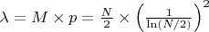 $ \lambda = M \times p = \frac{N}{2} \times \left(\frac{1}{\ln (N/2)}\right)^2 $
