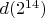 $d(2^{14})$ $d(2^{14})$
