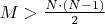 $M > \frac {N\cdot(N-1)} 2$