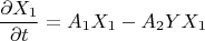 $$\frac{\partial X_1}{\partial t}=A_1X_1-A_2YX_1$$