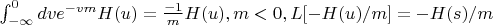 $\int_{-\infty}^{0} dv e^{-vm} H(u)=\frac {-1} {m} H(u), m<0, L[-H(u)/m]=-H(s)/m$