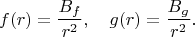 $$
f(r) = \frac{B_f}{r^2}, \quad g(r) = \frac{B_g}{r^2}.
$$ $$
f(r) = \frac{B_f}{r^2}, \quad g(r) = \frac{B_g}{r^2}.
$$