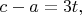 $c-a=3t,$