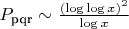 $P_{\text{pqr}} \sim \frac{(\log\log x)^2}{\log x}$