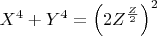 $X^4+Y^4=\left(2Z^{\frac Z 2}\right)^2$