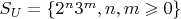 $S_U = \{2^n 3^m, n,m \geqslant 0\}$