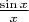 $\tfrac{\sin x}{x}$